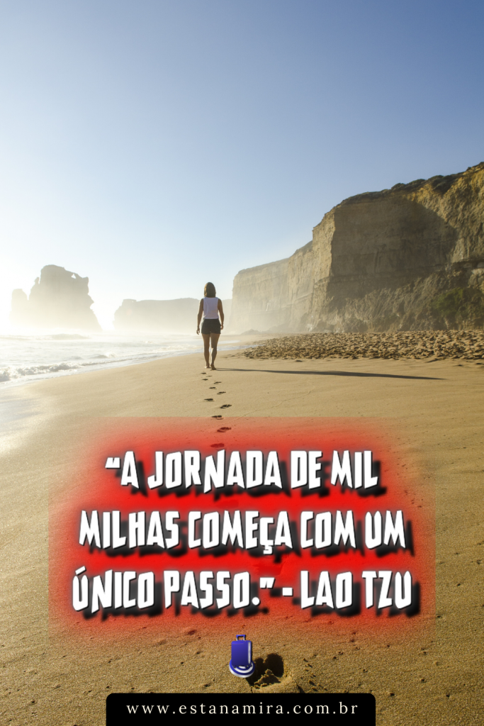 Frase de Viagem A JORNADA DE MIL MLHAS