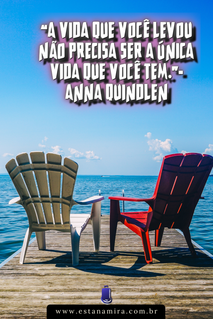 Frase de Viagem a vida que voce levou
