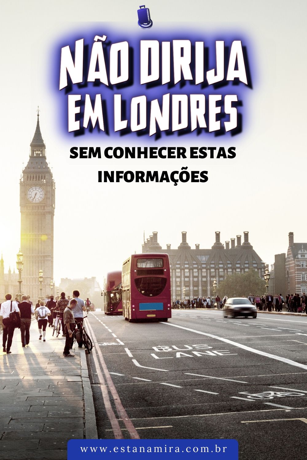 Não dirija em Londres sem conhecer estas informações