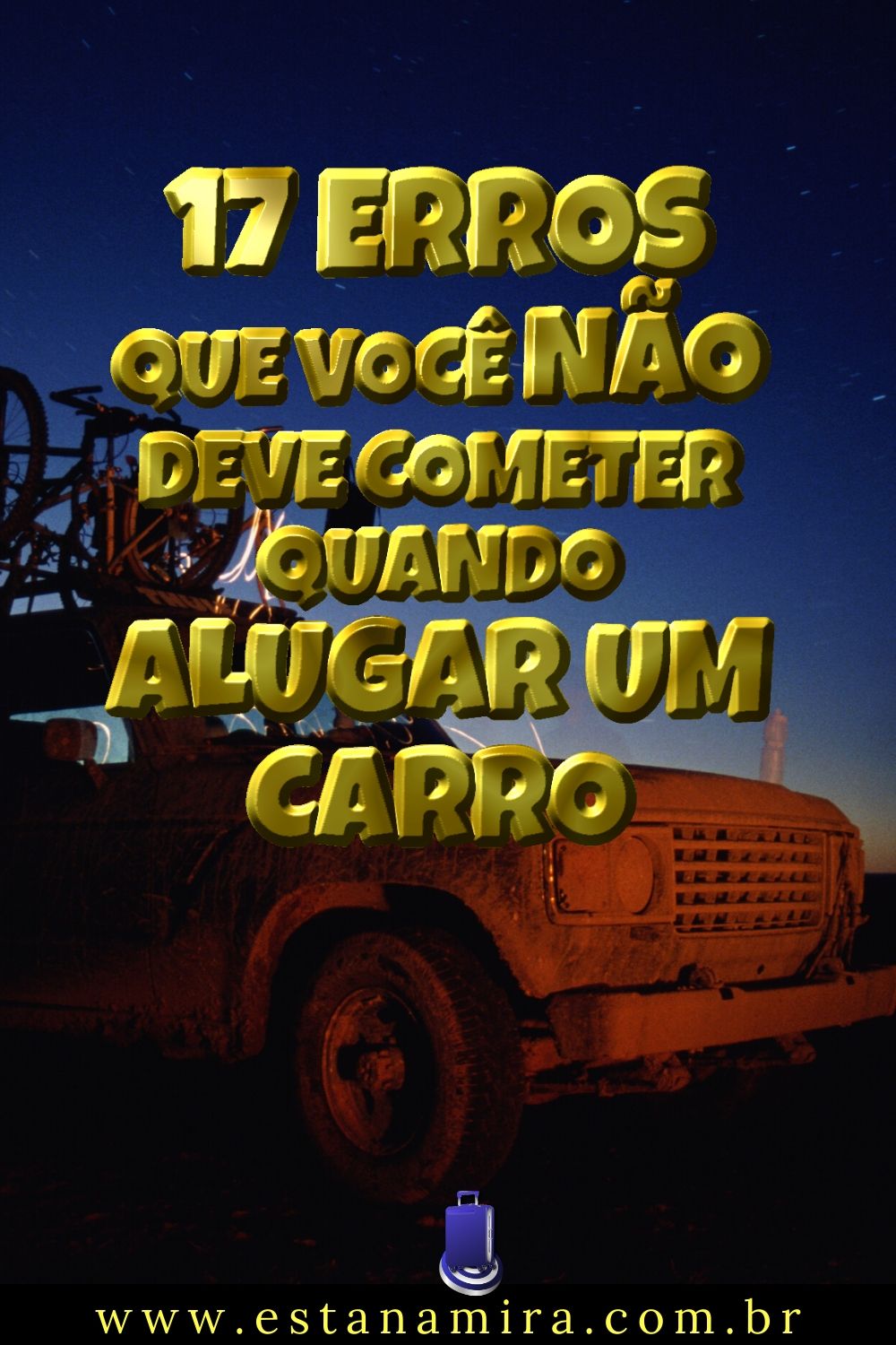 Não cometa estes 17 erros no aluguel de carros