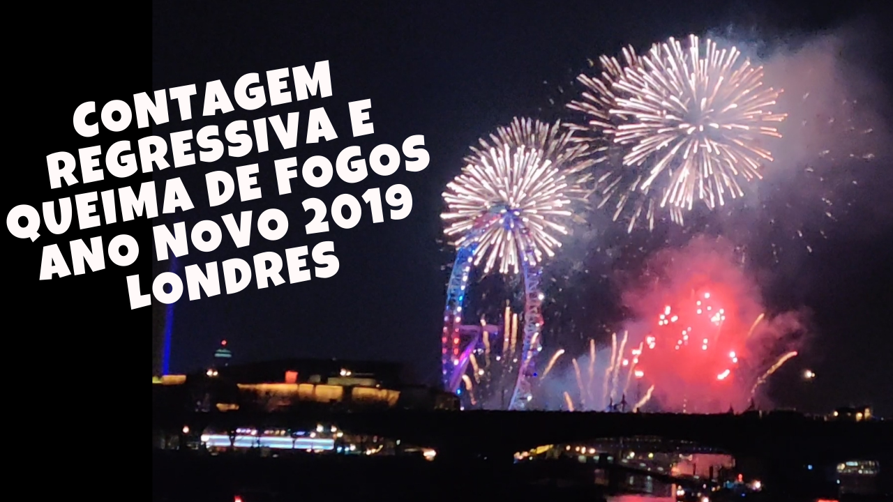 Contagem Regressiva E Queima De Fogos Em Londres 2019 Esta Na Mira